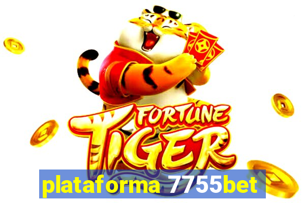 plataforma 7755bet